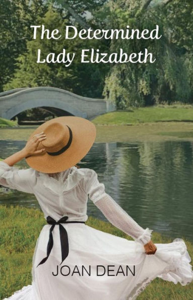 The Determined Lady Elizabeth