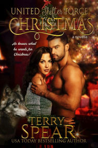 Title: A United Shifter Force Christmas, Author: Terry Spear