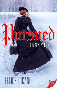 Title: Pursued: Lillian's Story, Author: Felice Picano