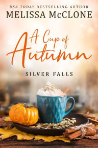 Title: A Cup of Autumn, Author: Melissa Mcclone