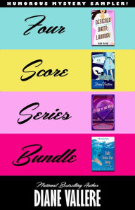 Title: Four Score: Humorous Mystery Starter Bundle, Author: Diane Vallere