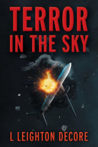 Title: Terror in the Sky, Author: L Leighton Decore