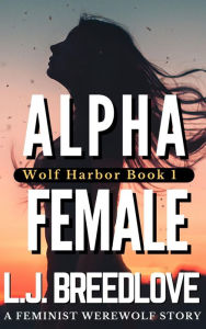 Title: Alpha Female, Author: L. J. Breedlove