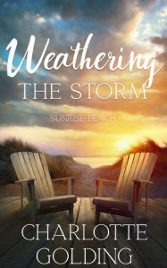 Title: Weathering the Storm, Author: Charlotte Golding