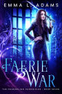 Faerie War: (The Changeling Chronicles #7)