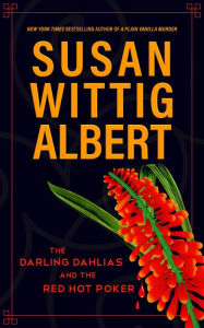 Title: The Darling Dahlias and the Red Hot Poker, Author: Susan Wittig Albert