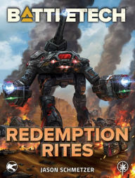 Title: BattleTech: Redemption Rites, Author: Jason Schmetzer