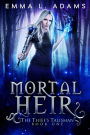 Mortal Heir: (The Thief's Talisman #1)