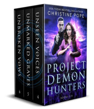 Title: Project Demon Hunters, Books 4-6, Author: Christine Pope