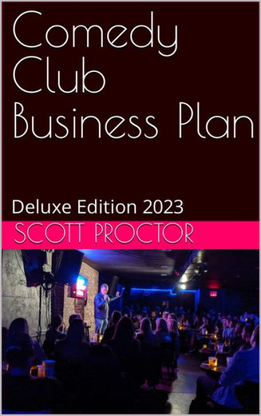 Comedy Club Business Plan: Deluxe Edition 2023