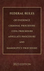 Federal Rules of Evidence, Criminal Procedure, Civil Procedure, Appellate Procedure and Bankruptcy Procedure 2023