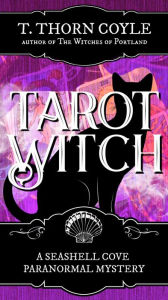 Title: Tarot Witch: A Paranormal Cozy Cat Mystery, Author: T. Thorn Coyle