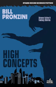 Title: High Concepts, Author: Bill Pronzini