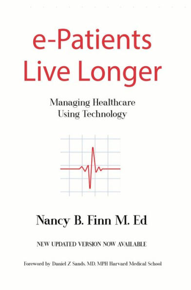 e-Patients Live Longer: Managing Healthcare Using Technology