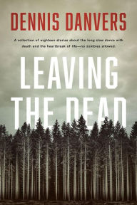 Title: Leaving the Dead, Author: Dennis Danvers