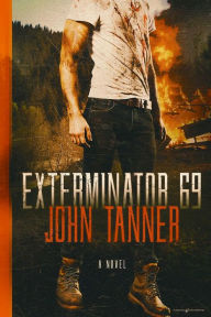 Title: Exterminator 69, Author: John Tanner