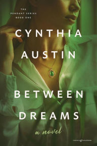 Title: Between Dreams, Author: Cynthia Austin