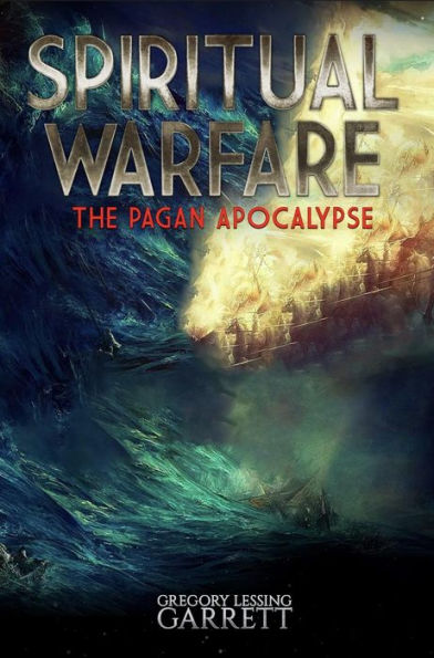 Spiritual Warfare (The Pagan Apocalypse)