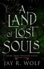 A Land of Lost Souls