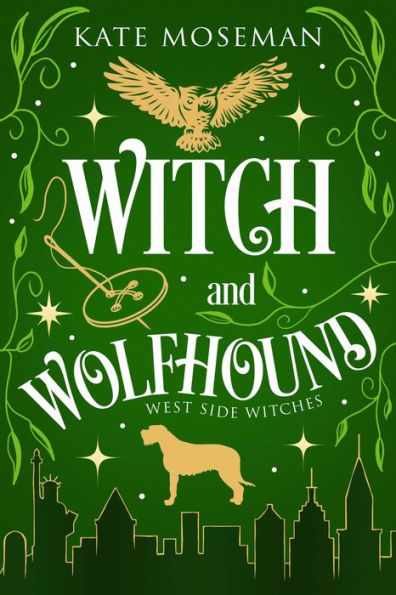 Witch and Wolfhound: A Paranormal Women's Fiction Novelette