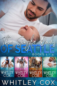 Title: The Single Dads of Seattle Books 1-4, Author: Whitley Cox