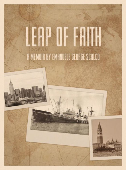 A Leap of Faith: A Memoir by Emanuele George Scalco