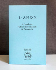Title: S-Anon: A Guide to Public Information & Outreach, Author: S-Anon International Family Groups