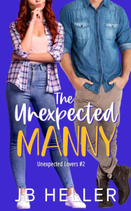 Title: The Unexpected Manny, Author: Jb Heller