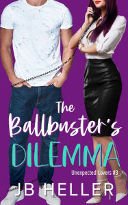 Title: The Ballbuster's Dilemma, Author: Jb Heller