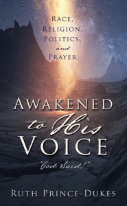 Title: Awakened to His Voice: 