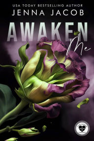 Title: Awaken Me: A Steamy Forbidden Lovers Multicultural Dark Romance, Author: Jenna Jacob