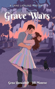 Title: Grave Wars: A Jane Ladling Mystery, Author: Gena Showalter