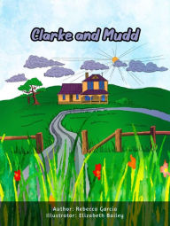 Title: Clarke and Mudd, Author: Rebecca Garcia