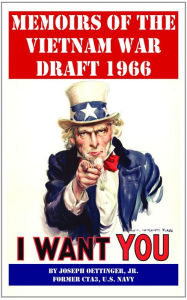 Title: Memoirs of the Vietnam War Draft 1966, Author: Joseph Oettinger Jr.