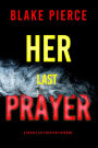 Her Last Prayer (A Rachel Gift FBI Suspense ThrillerBook 12)