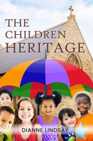 Title: The Children Heritage, Author: Dianne Lindsay