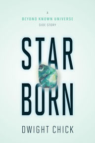 Title: Star Born, Author: Dwight Chick