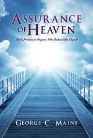 Title: Assurance of Heaven, Author: George C. Mains