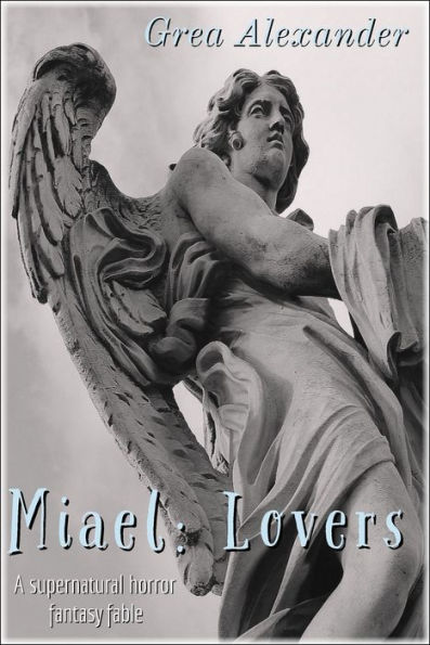 Miael: Lovers: A supernatural horror fantasy fable