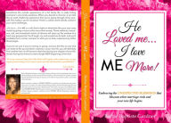 Title: He Loved me...I love ME more!, Author: Barbie Gardner