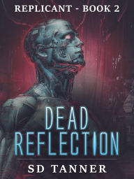 Title: Dead Reflection, Author: SD Tanner