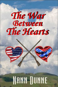 Title: The War Between The Hearts, Author: Nann Dunne