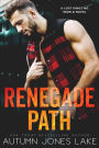 Renegade Path: A Lost Kings MC World Novel