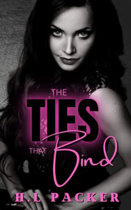 Title: The Ties That Bind, Author: Hl Packer