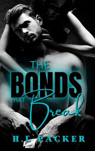 Title: The Bonds That Break, Author: Hl Packer