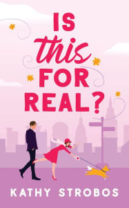 Download free phone book Is This for Real? by Kathy Strobos in English 9781737713951 PDB