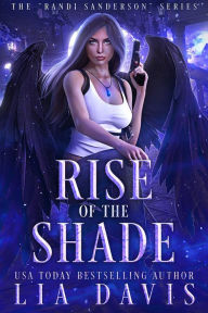 Title: Rise of the Shade, Author: Lia Davis