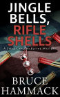 Jingle Bells, Rifle Shells: A clean read whodunit detective mystery