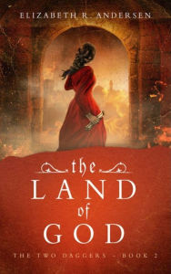 Title: The Land of God, Author: Elizabeth R. Andersen