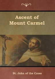 Title: Ascent of Mount Carmel, Author: St. John of the Cross